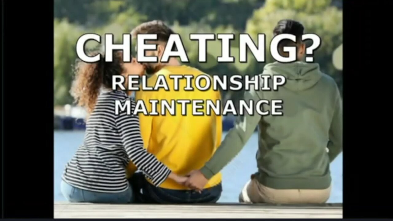 CHEATING Relationship Maintainence