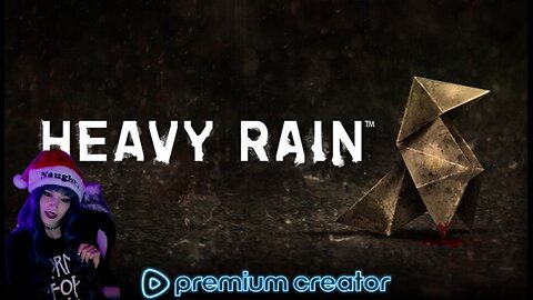 Heavy Rain (Choices matter) -- ROAD TO 300 FOLLOWERS