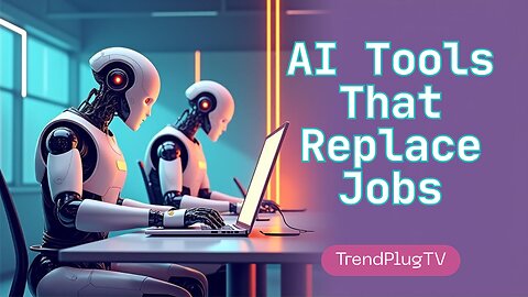 AI Tools That Replace Jobs