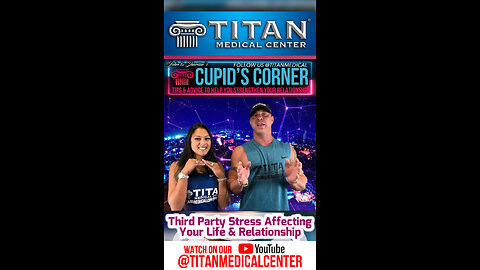 Cupid’s Corner - Third Party Stress Affecting Your Life & Relationship