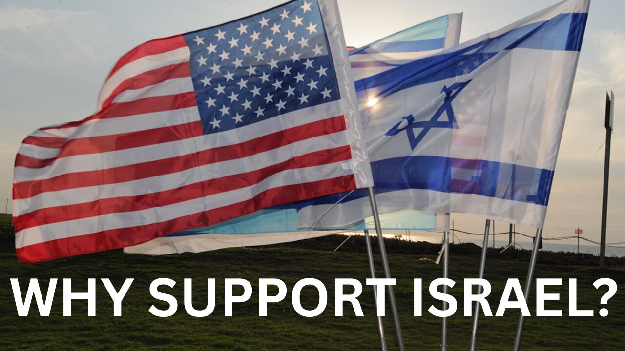 Why Support Israel?