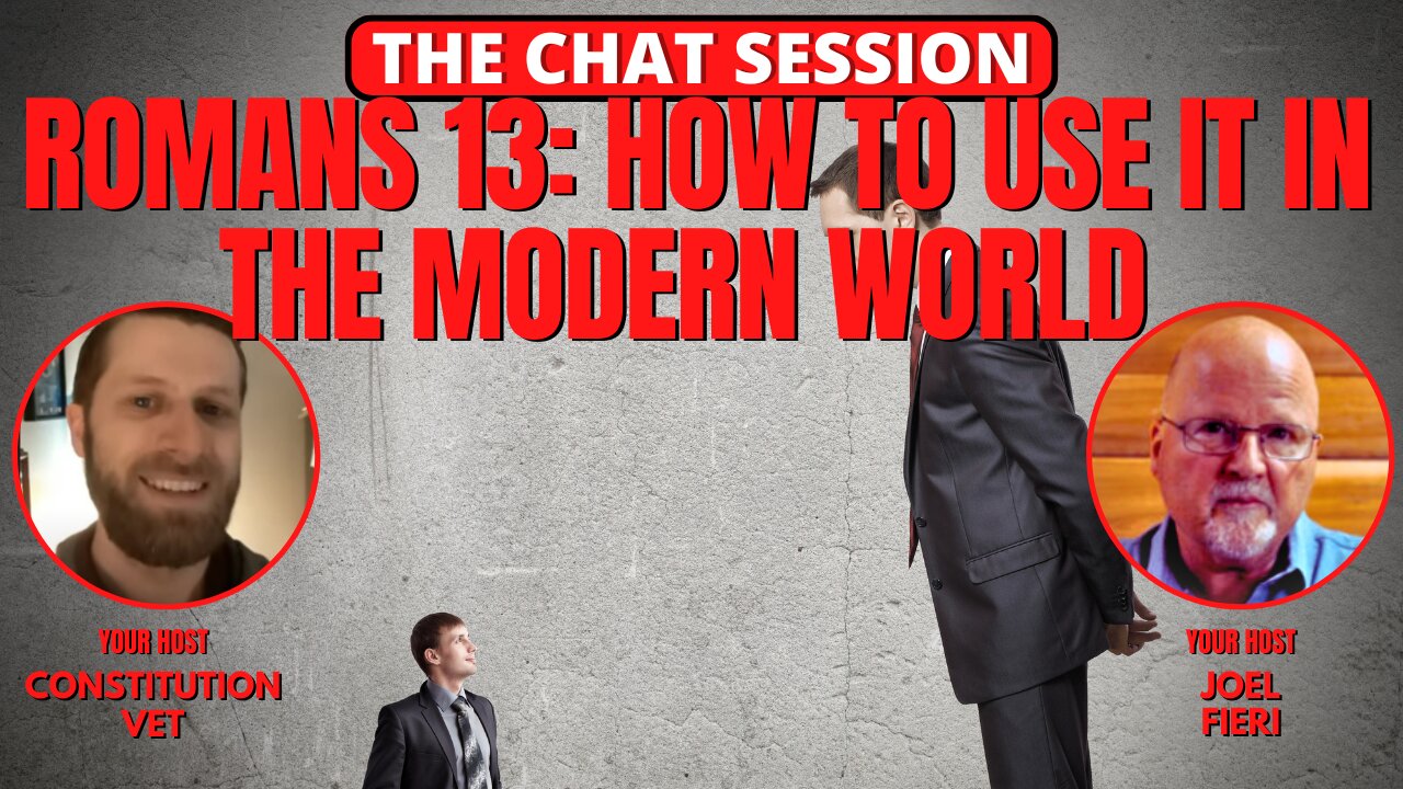 ROMANS 13: HOW TO USE IT IN THE MODERN WORLD | THE CHAT SESSION