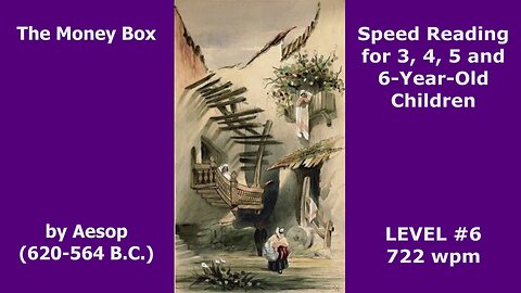 LEVEL #6. The Money Box. H.C. Andersen. Speed Reading for 3, 4, 5 and 6-Year-Old Children. 722 wpm!