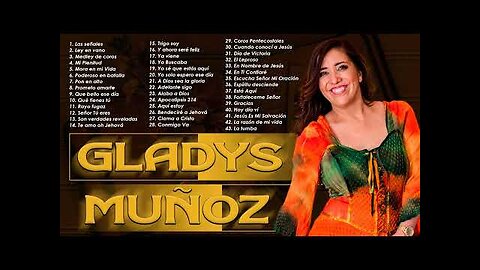 Gladys Muñoz - 2 Horas Adoración Y Grandes Alabanzas Vol. 19 - Alabanza Musica Cristiana...