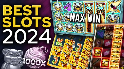 Best Slots of 2024 - Top 15 Big Wins