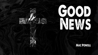 Good News | Mac Powell
