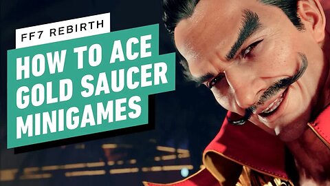 FF7 Rebirth - The Ultimate Guide to All Gold Saucer Minigames