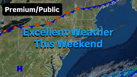 Excellent Weather This Weekend