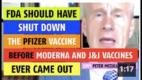 "Pfizer Vaccine Should Have Been Halted by FDA Prior to Moderna and J&J Releases"