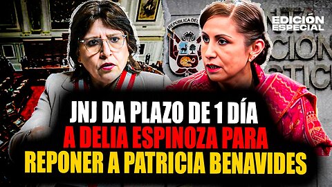 AGO 1 - JNJ le da UN DÍA a Delia Espinoza para reponer a Patricia Benavides como fiscal suprema