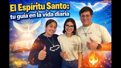 El Espíritu Santo: tu guía en la vida diaria 🕊️