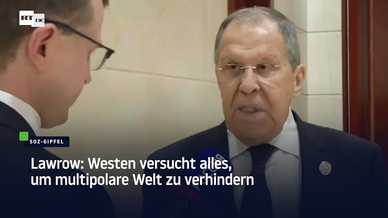 Lawrow: Westen versucht alles, um multipolare Welt zu verhindern