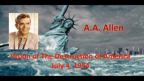 "Unveiling A.A. Allen's Riveting 1954 Vision of America's Downfall"