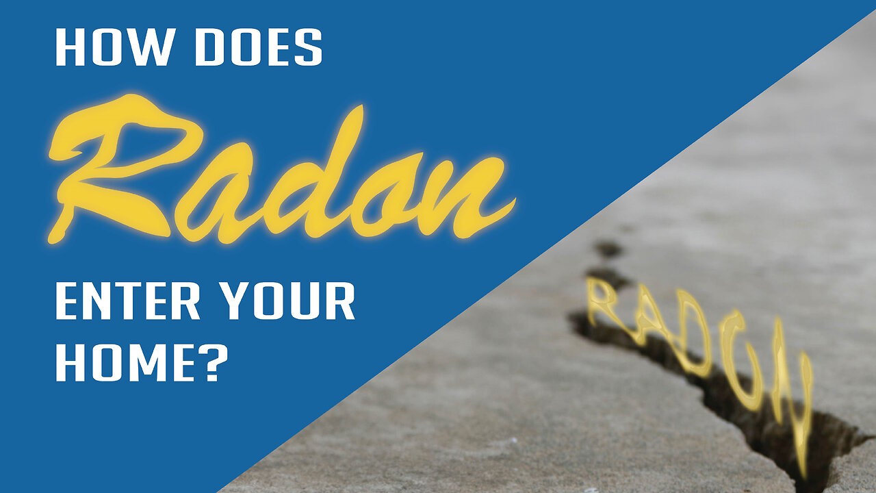 How does Radon enter your home?
