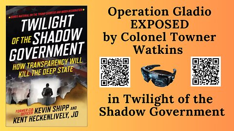 OPERATION GLADIO exposed in Twilight of the Shadow Government Part 2