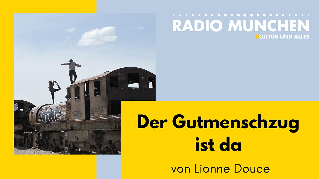 Der Gutmenschzug ist da - von Lionne Douce