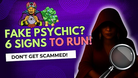 Avoid Fake Psychics: 6 Red Flags You Need to Know Before Booking a Reading or Spell