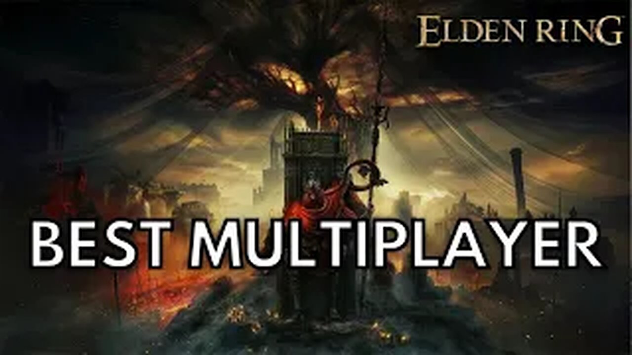 Elden Ring: Best Multiplayer Gameplay