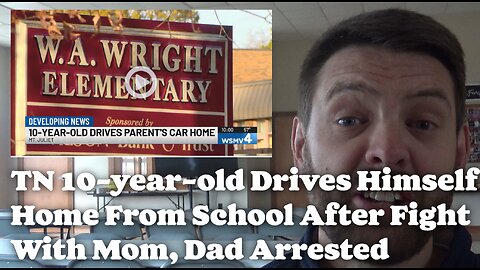 10-year-old Drives Himself Home From School After Fight With Mom, Dad Arrested