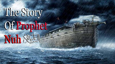 Prophet Stories In English | Prophet Nuh (AS) | Stories Of The Prophets | Quran Stories