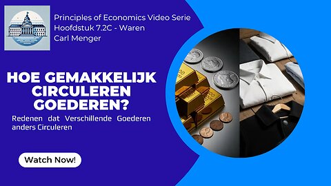 Principles of Economics van Carl Menger H7.2C - De Circuleerbaarheid van Goederen