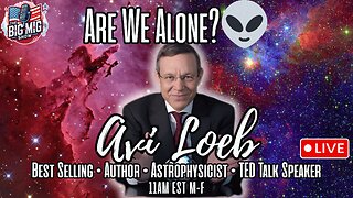 Are We Alone? 👽 w/ Professor Avi Loeb 🛸
