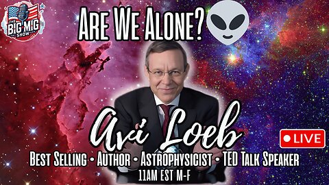 Are We Alone? 👽 w/ Professor Avi Loeb 🛸