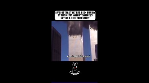 911 - Live Footage that has been buried by the Media with Eyewitnesses saying a different story