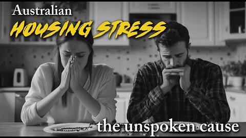 Australian HOUSING STRESS the unspoken cause