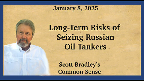 Long-Term Risks of Seizing Russian Oil Tankers