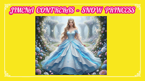 JIMENA CONTRERAS - SNOW PRINCESS