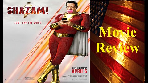 Shazam (2017 Film) Review(s) Low Audio!