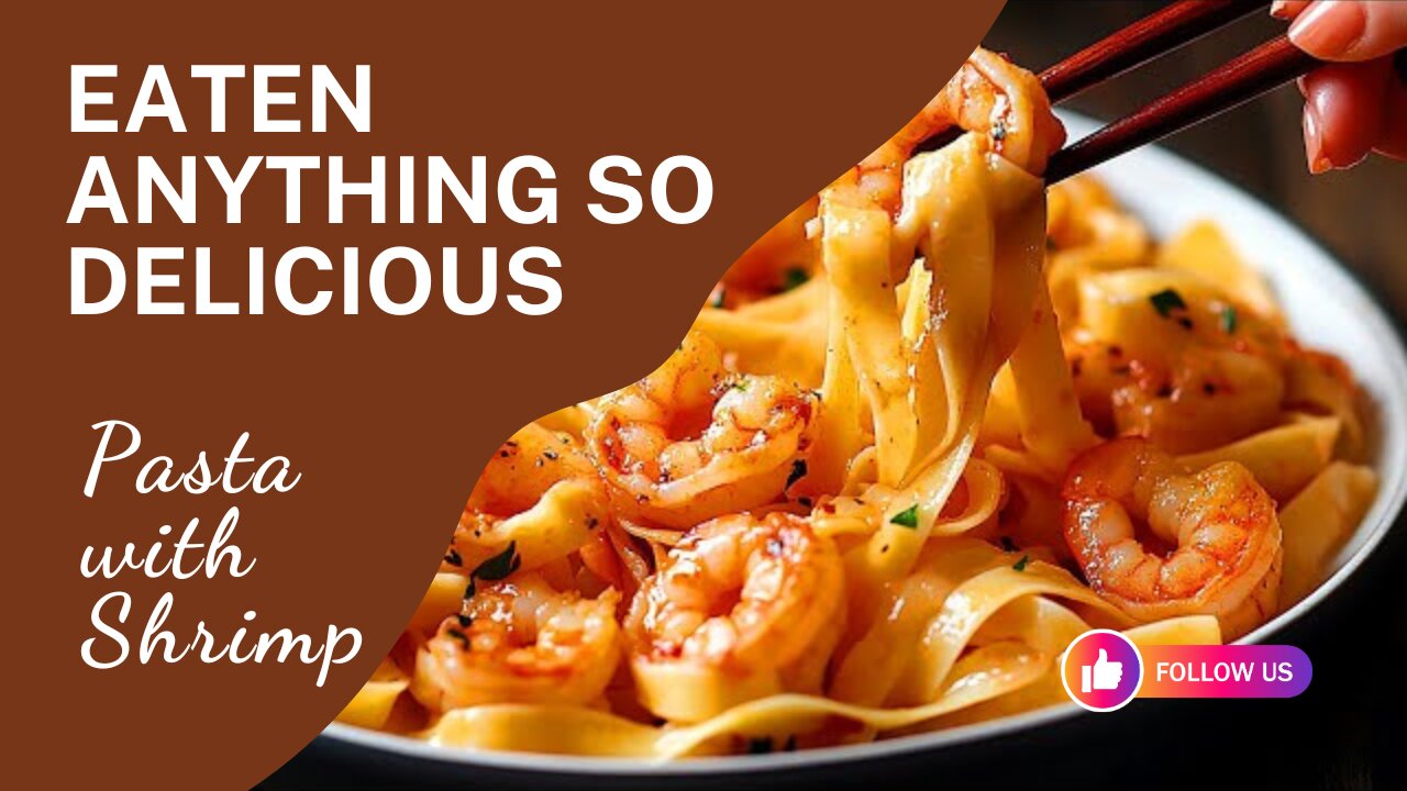 I've never eaten anything so delicious! Pasta with shrimp! Simple and delicious!