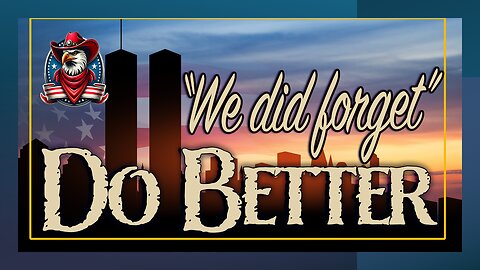 Sep 10 - We said we would remember
