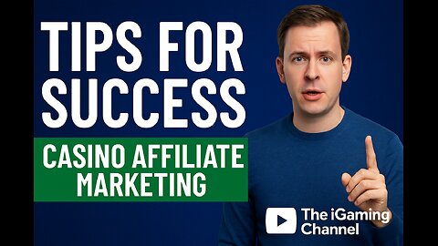 What are some tips for success in casino affiliate marketing in 2025?