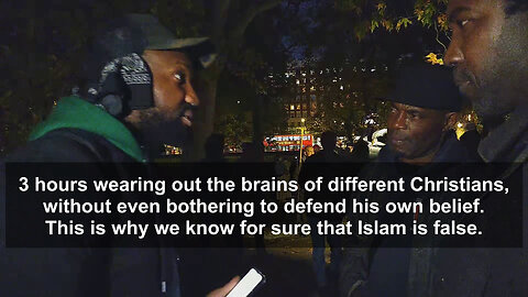 Lying Dawah Muslim Wears Out The Brains Of Multiple Christians For 3 Hours At Speakers Corner