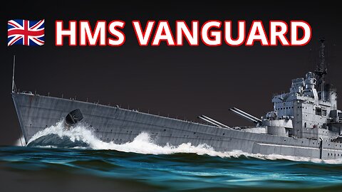 The Last Battleship Ever Built ~ 🇬🇧 HMS Vanguard [War Thunder devblog]