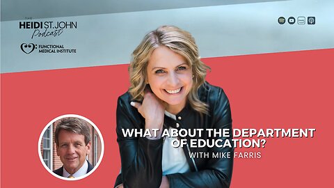 What About the Department of Education? with Mike Farris