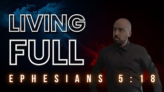 LIVING FULL: What It Truly Means to Be Filled with the Holy Spirit