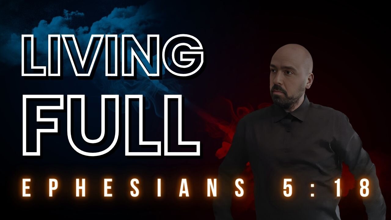 LIVING FULL: What It Truly Means to Be Filled with the Holy Spirit