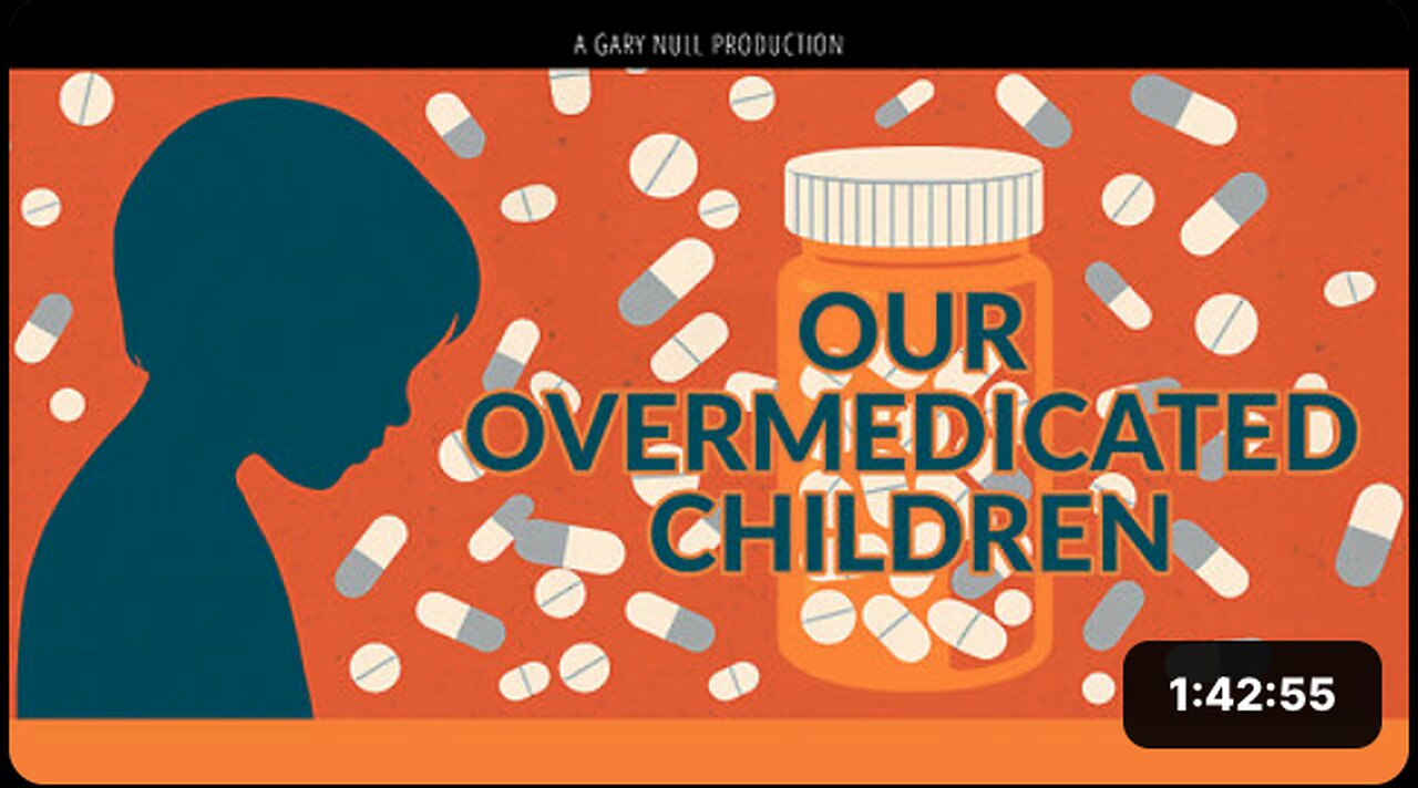 Our Overmedicated Children
