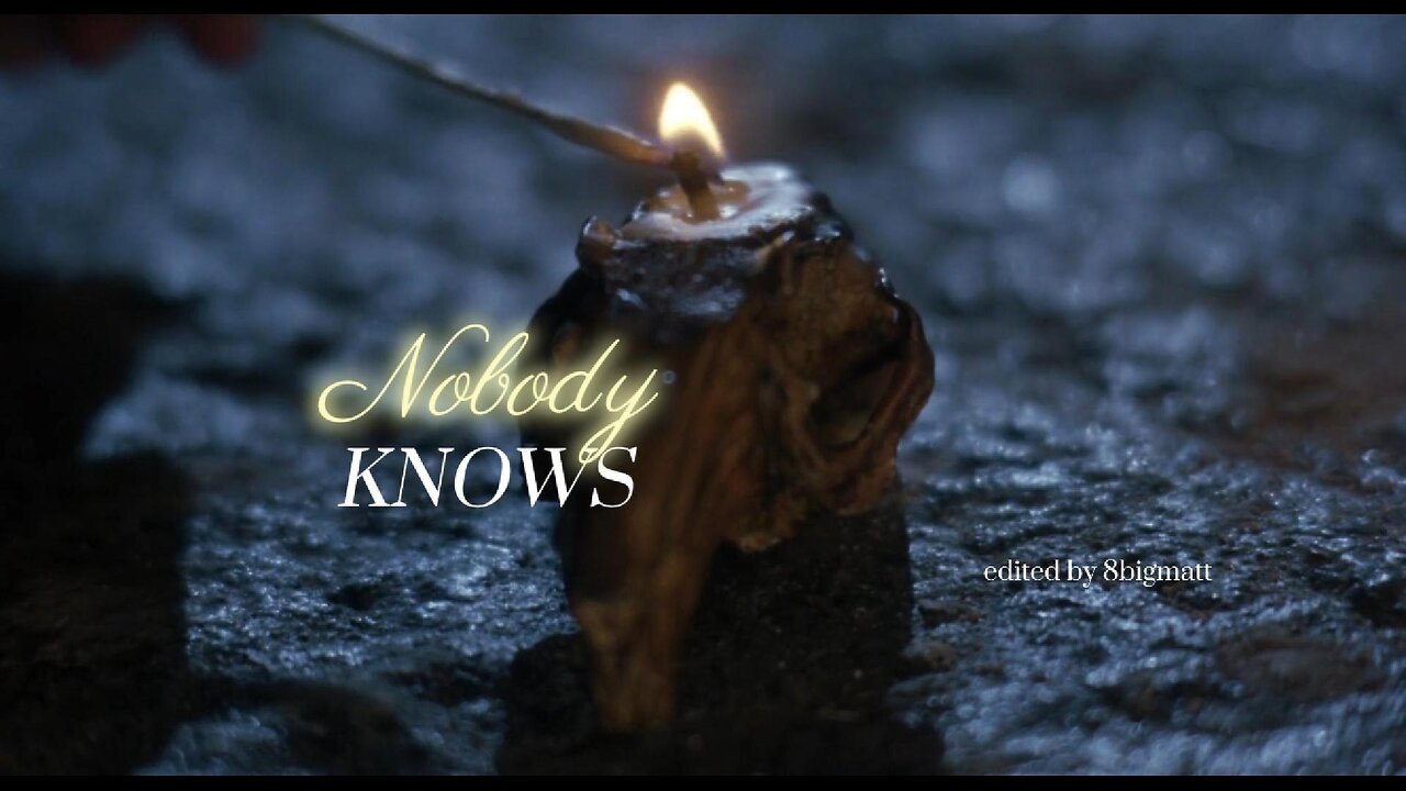 Nobody Knows