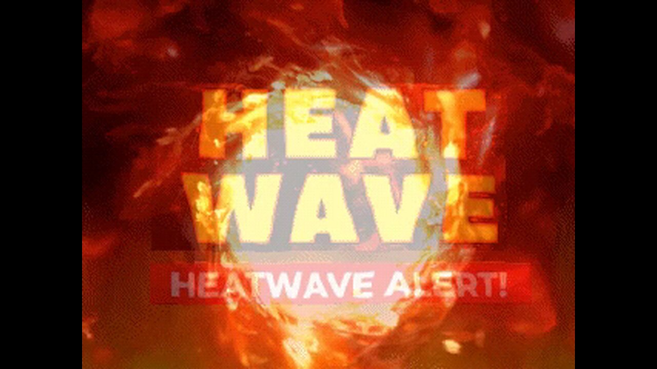Heat Wave on the way
