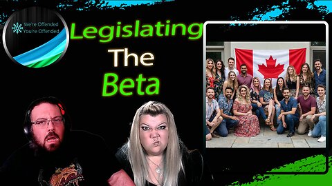 Ep# 453 Legislating the Beta | We're Offended You're Offended Podcast