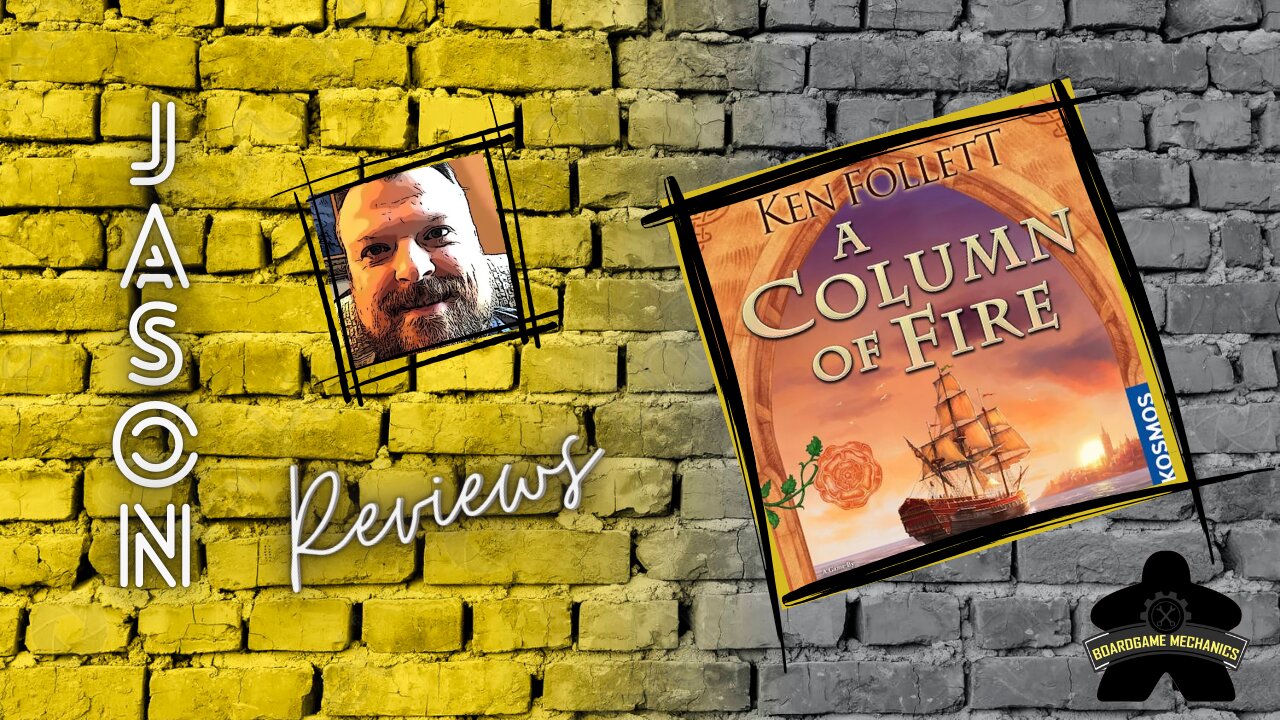 The Boardgame Mechanics Review A Column of Fire