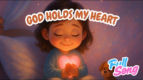 God Holds My Heart 💓 | Comforting Gospel Lullaby for Kids About God's Love | Hallelujah Kids