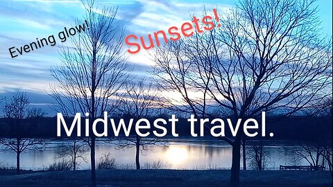 Midwest sunsets and travel