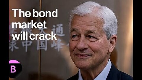 Jamie Dimon "You ARE going to see a CRACK in the BOND MARKETS.