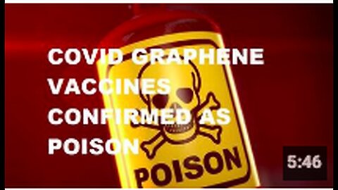 "Confirmed: Graphene Oxide in COVID-19 Vaccines Identified as Toxic"