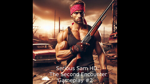 Serious Sam HD: The Second Encounter - Gameplay #2